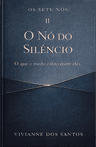 O Nó do Silêncio